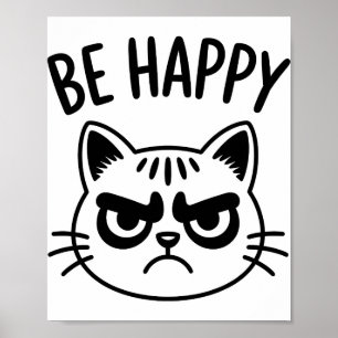 Arg katt – Var Glad Kontrastkonst Poster