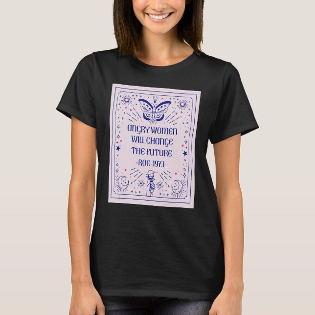 Arg Kvinnor kommer att förändra den framtida repro T Shirt (Framsida)