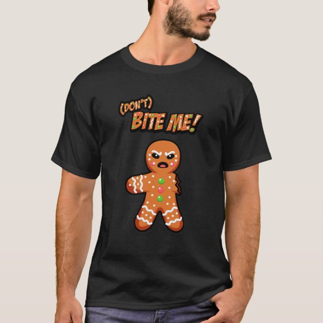 Arg Pepparkaksgubbe, Bita mig inte! T Shirt (Framsida)
