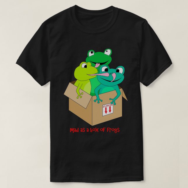 arg som en låda grodor t shirt (Design framsida)
