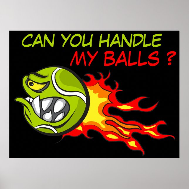 Arg Tennis Boll i Flames med Funny Quote Poster (Framsidan)