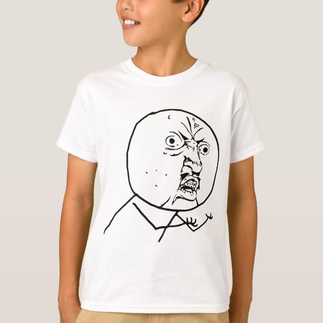 Arg Y U inget ansikte T-shirt (Framsida)