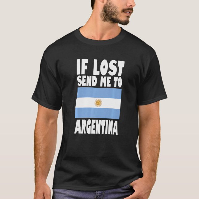Argentina Flag Design  If lost send me to Argentin T Shirt (Framsida)