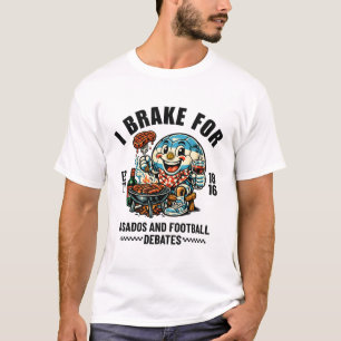 Argentina: Jag bromsar för asados och fotboll T Shirt