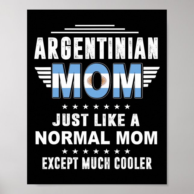 Argentinas Mamma precis som Normal Mamma utom myck Poster (Framsidan)
