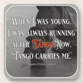Argentine Tango Carries Me Quote Underlägg