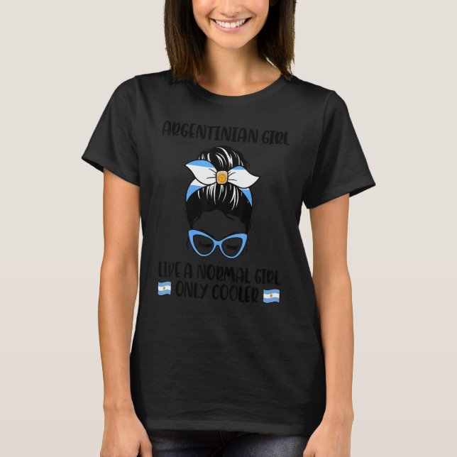 Argentinsk flicka som en vanlig flicka... t shirt (Framsida)