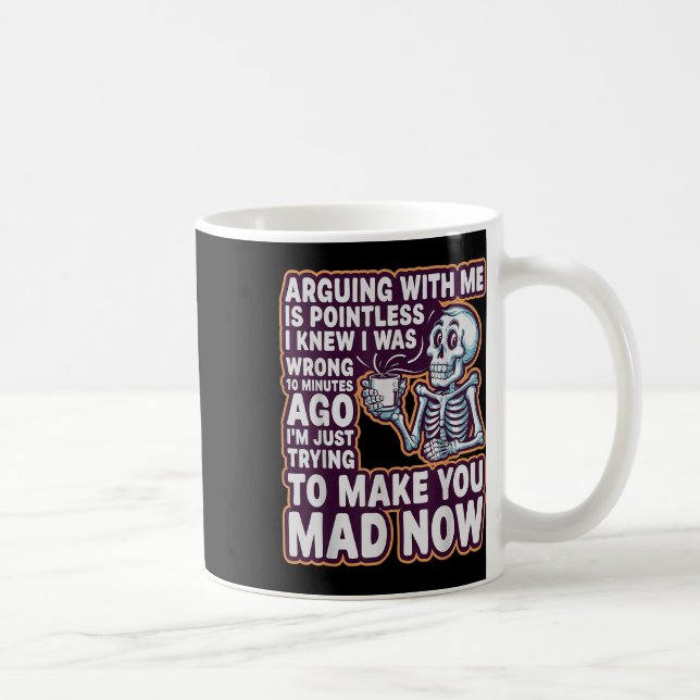 Arguing With Me Is Pointless _ Funny Sarcastic Rel Kaffemugg (Höger)