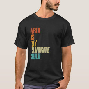 Aria är mitt favoritbarn Aria T Shirt