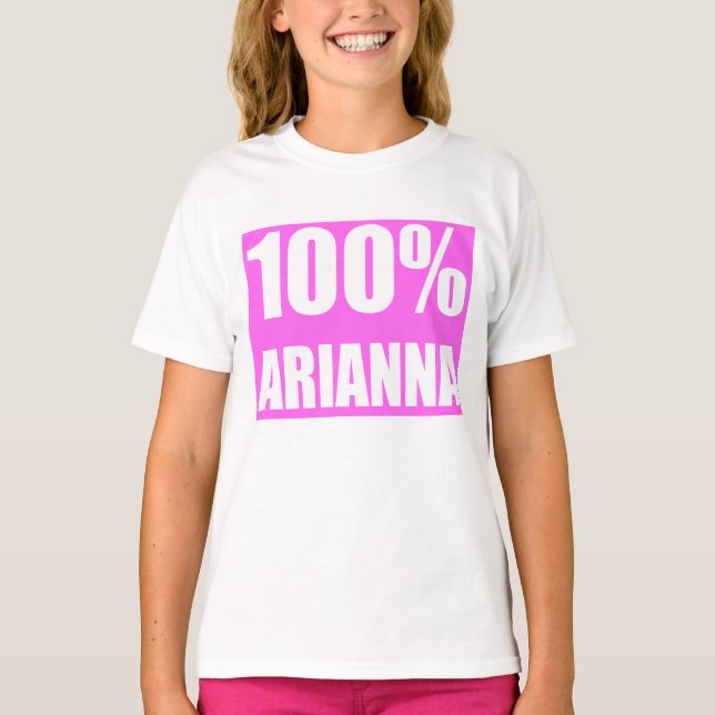Arianna namn 100 procent t shirt (Framsida)