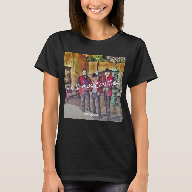 Ariel Camacho - Mis Incios Como la Tuyia album 200 T Shirt (Framsida)