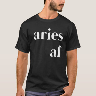Aries AF Womens Manar Funny Zodiac Astrology Birth T Shirt