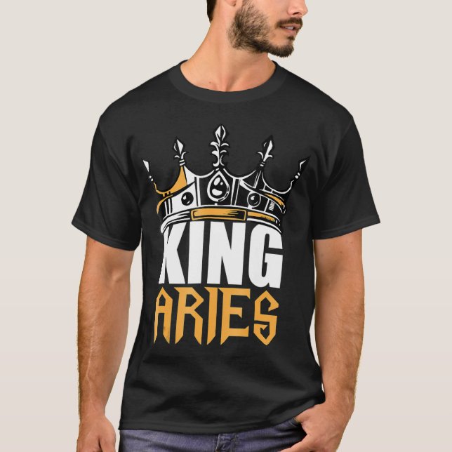 Aries Birthday Gifts Kung Aries Zodiac T Shirt (Framsida)