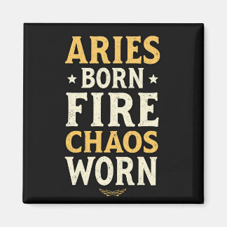 Aries Born Fire Worn  Magnet