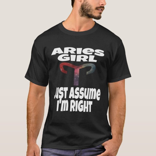 Aries Girl antar att jag är Höger Astrologi Astrol T Shirt (Framsida)