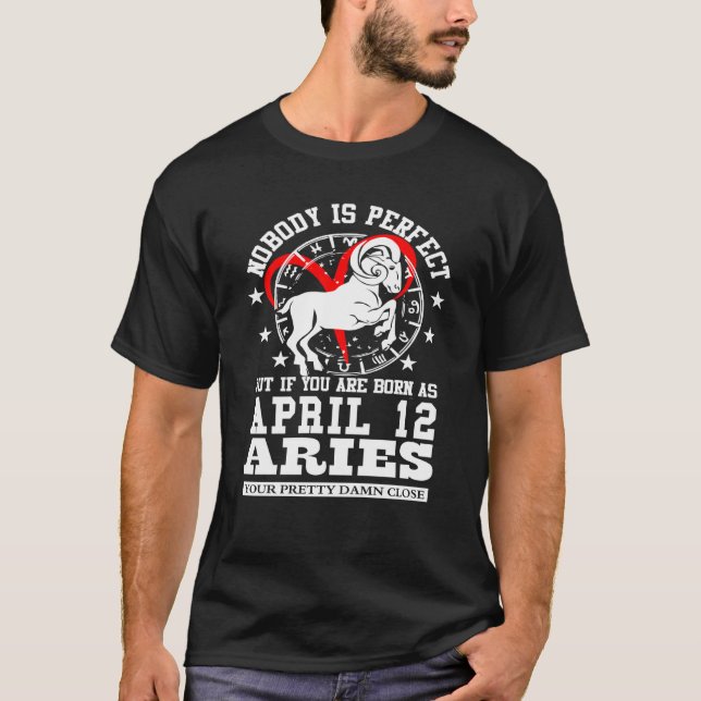 Aries Zodiac Astrology April 12 Women Man Birthday T Shirt (Framsida)