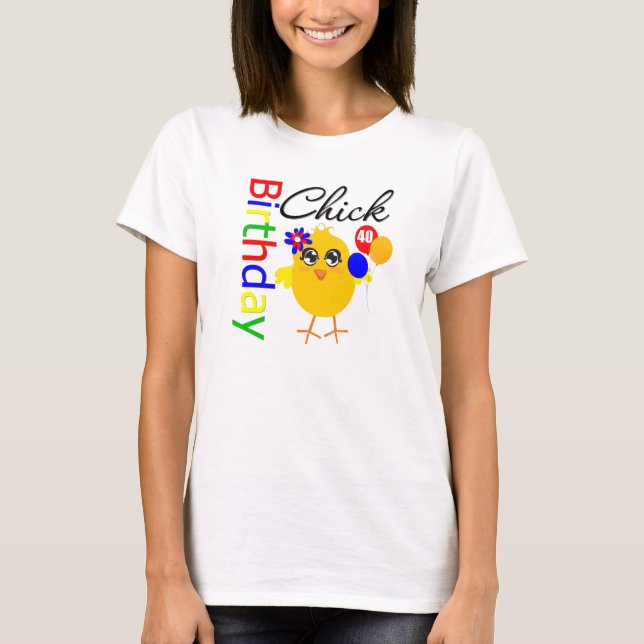 Årig födelsedagchick 40 t-shirt (Framsida)