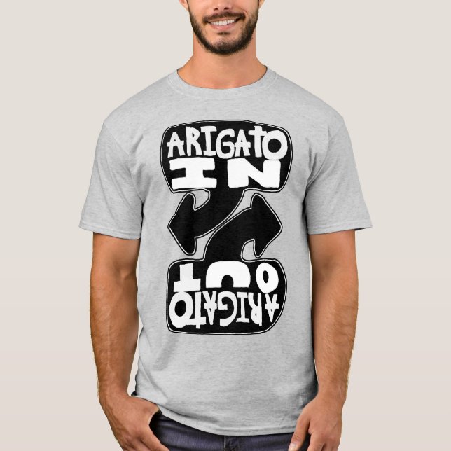 Arigato In, Arigato Out (black and white) T Shirt (Framsida)
