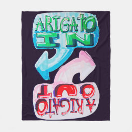 Arigato In, Arigato Out Fleecefilt