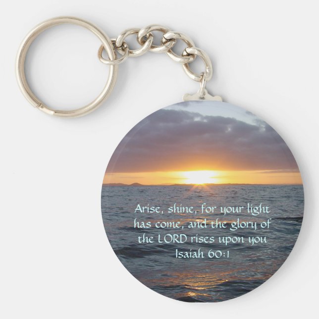 Arise Shine - Isaiah 60:1 Nyckelring (Framsidan)
