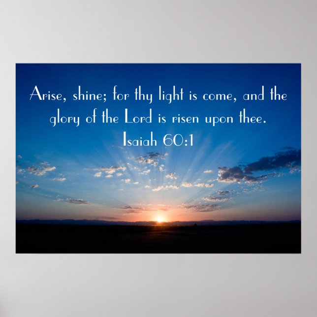 Arise,Shine sunrise bible verse Isaiah 60:1 Poster (Framsidan)