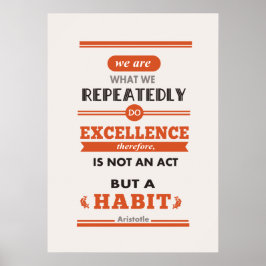 Aristoteles Vi är vad vi gång på gång gör Poster