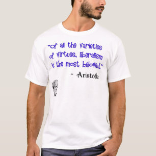 Aristotle: Älskad förtjänst av liberalism Tee
