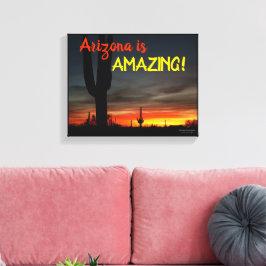 "Arizona är Fantastisk!" Sunset Sonoran Desert Cac Canvastryck