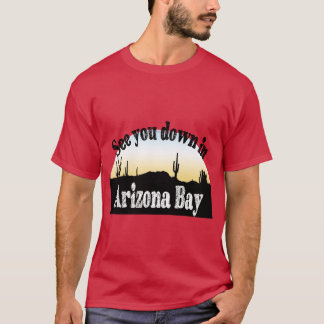 Arizona Bay T Shirt