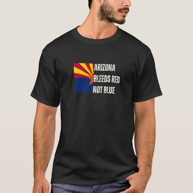 Arizona Bleeds Red Not Blue - Conservative Right G T Shirt (Framsida)