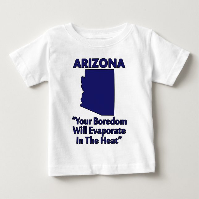 Arizona - Din tristess kommer att förångas i hetta T-shirt (Framsida)