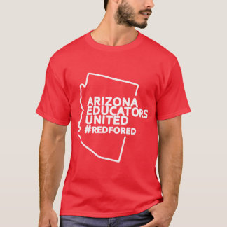 Arizona educators united teachers strike red for e t shirt