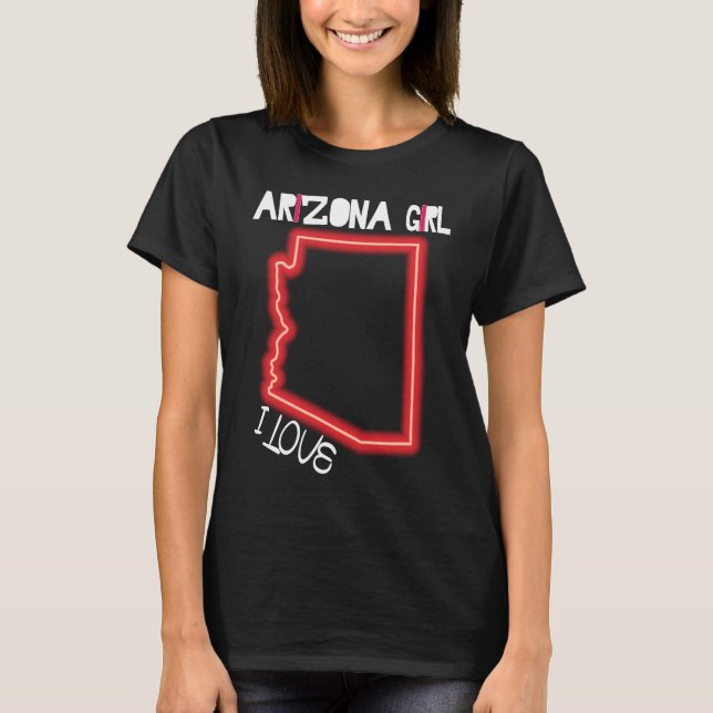 Arizona Girl I Kärlek Arizona Home Cute Arizona T Shirt (Framsida)