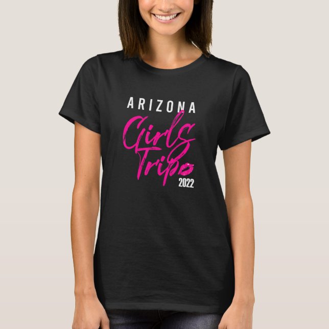Arizona Girls Trip Weekend Holiday Matching Travel T Shirt (Framsida)
