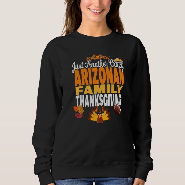 Arizona Just Another Crazy Arizonan Family Thanksg T Shirt (Framsida)