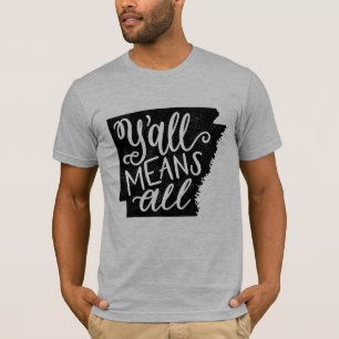 Arkansas "betyder du all" jämställdhetmanar tee shirt