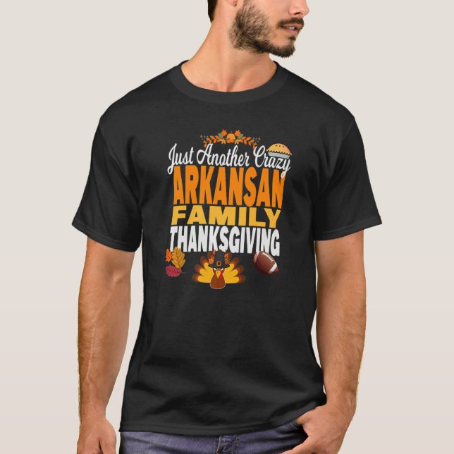 Arkansas Just Another Crazy Arkansan Family Thanks T Shirt (Framsida)