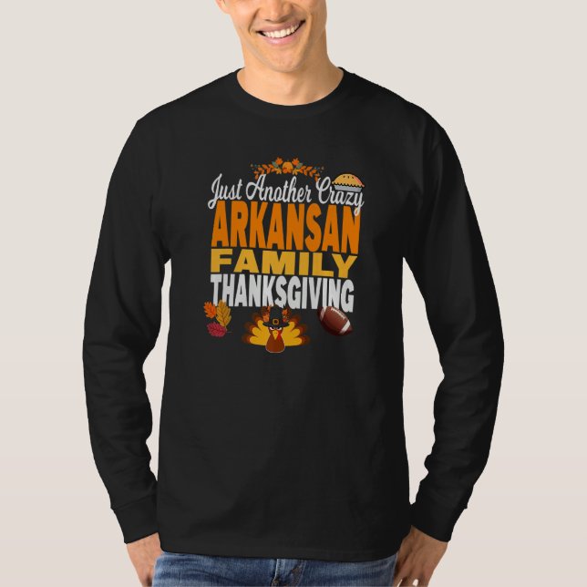 Arkansas Just Another Crazy Arkansan Family Thanks T Shirt (Framsida)