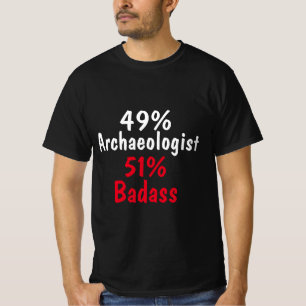 Arkeolog Badass T Shirt
