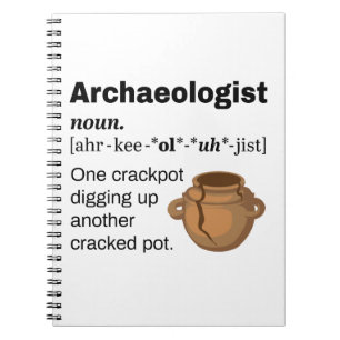 Arkeolog Definition Crackpot Anteckningsbok