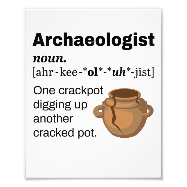 Arkeolog Definition Crackpot Fototryck (Framsidan)