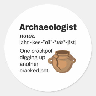 Arkeolog Definition Crackpot Runt Klistermärke