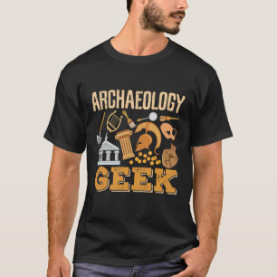 Arkeologi Geek Professor Student Archeolog T Shirt