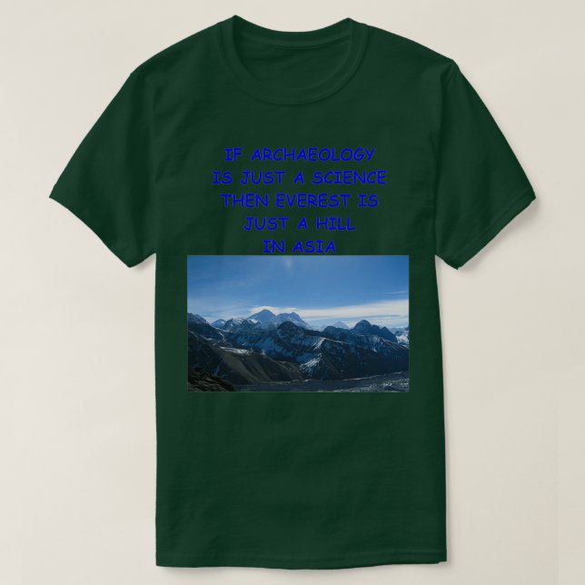 Arkeologi Joke 21 T Shirt (Design framsida)