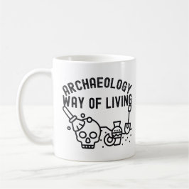 Arkeologi - sätt att leva,  Arkeologi som sagt Kaffemugg