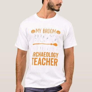 Arkeologilärare Halloween kvast gick sönder T Shirt