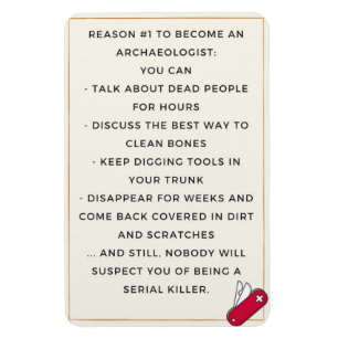 Arkeologins onda motivation magnet