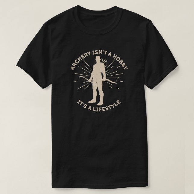 Arkeriet är ingen hobby. Det är en livsstil | Arke T Shirt (Design framsida)