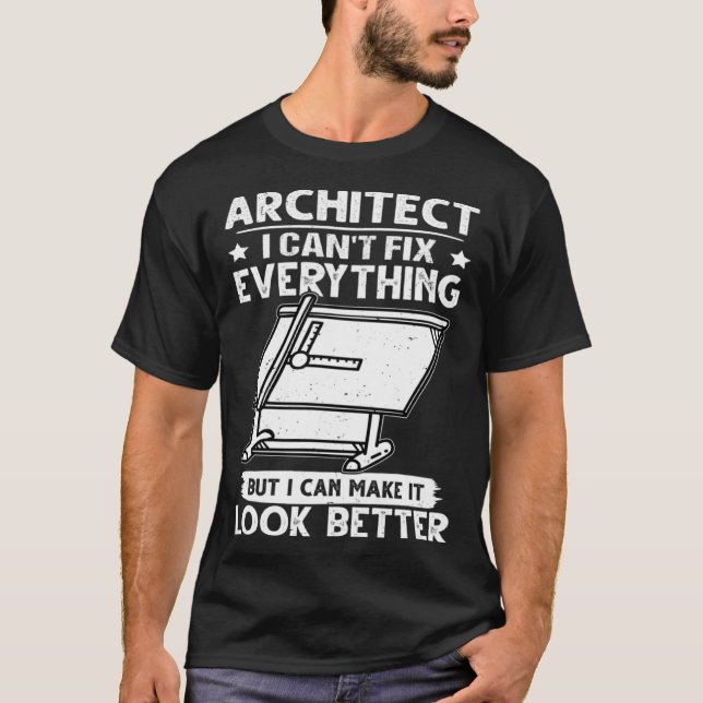 Arkitekt jag kan inte åtgärda allt men få det att  t shirt (Framsida)