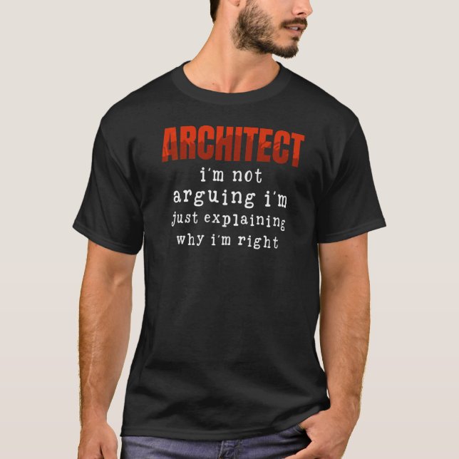 Arkitekt, jag säger inte att jag bara förklarar va t shirt (Framsida)